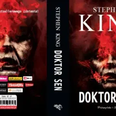 Doktor Sen - mroczna kontynuacja Lśnienia Stephena Kinga