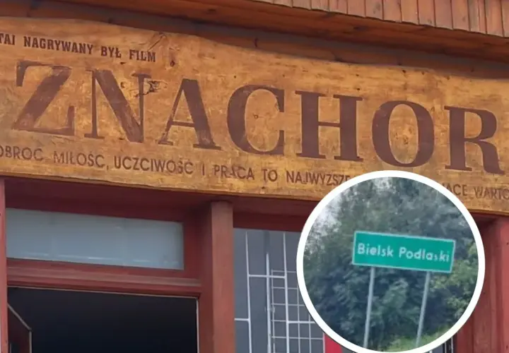 Tablica "Znachor" i znak drogowy "Bielsk Podlaski" - tu gdzie kręcono film.