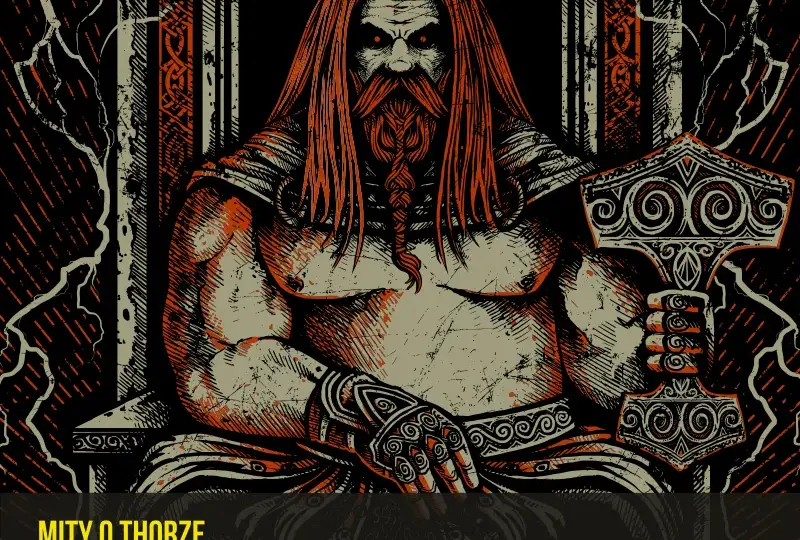 Odkryj tajemnice Thora w mitologii nordyckiej - Bog piorunów i siły