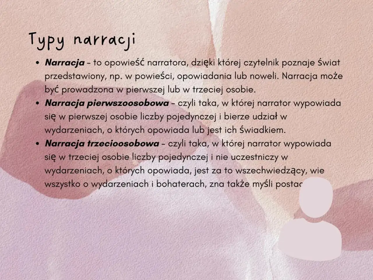 Typy narracji: pierwszoosobowa, trzecioosobowa. Narracja to opowieść, dzięki której poznajemy świat.